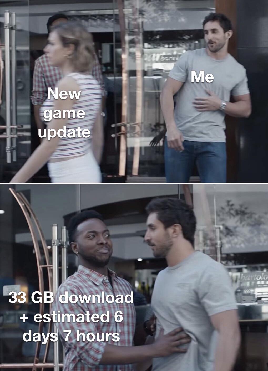 dank memes - shoulder - Me New game update bartolo 33 Gb download estimated 6 days 7 hours