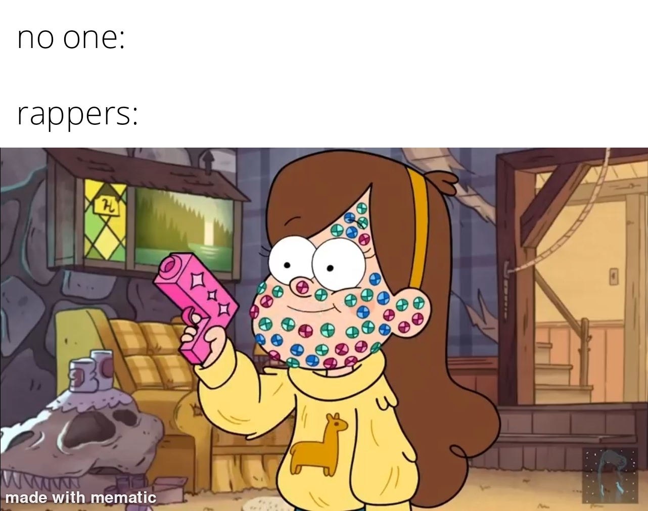 funny memes - dank memes - mabel gravity falls - no one rappers 7 Ww Ww made with mematic
