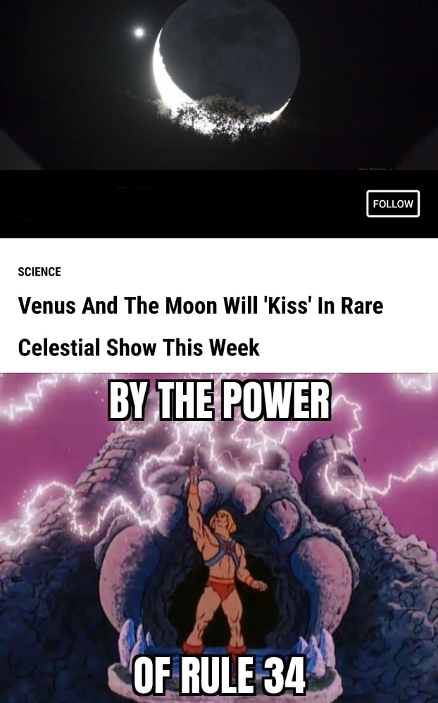 power of social media meme - Science Venus And The Moon Will 'Kiss' In Rare Celestial Show This Week By The Power Of Rule 34
