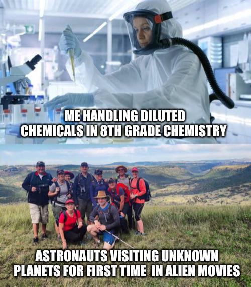 photo caption - Me Handling Diluted Chemicals In 8TH Grade Chemistry Astronauts Visiting Unknown Planets For First Time In Alien Movies