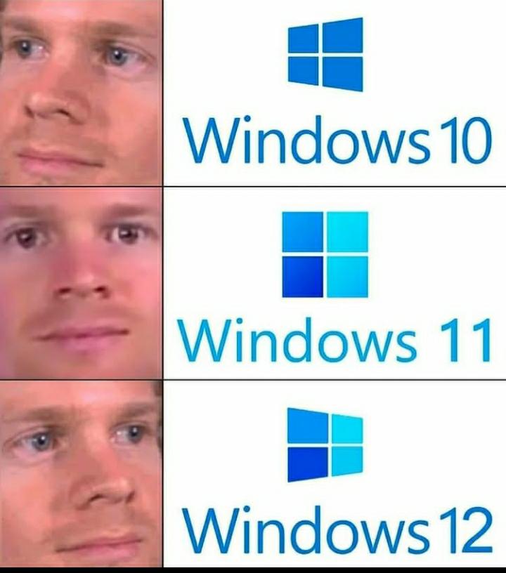 dank memes - windows 11 meme - Windows 10 Windows 11 Windows 12