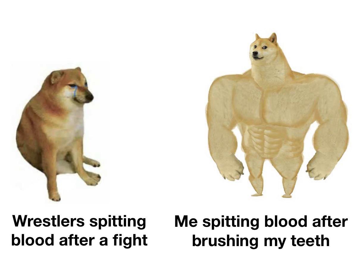 eve online memes - Wrestlers spitting blood after a fight Me spitting blood after brushing my teeth a
