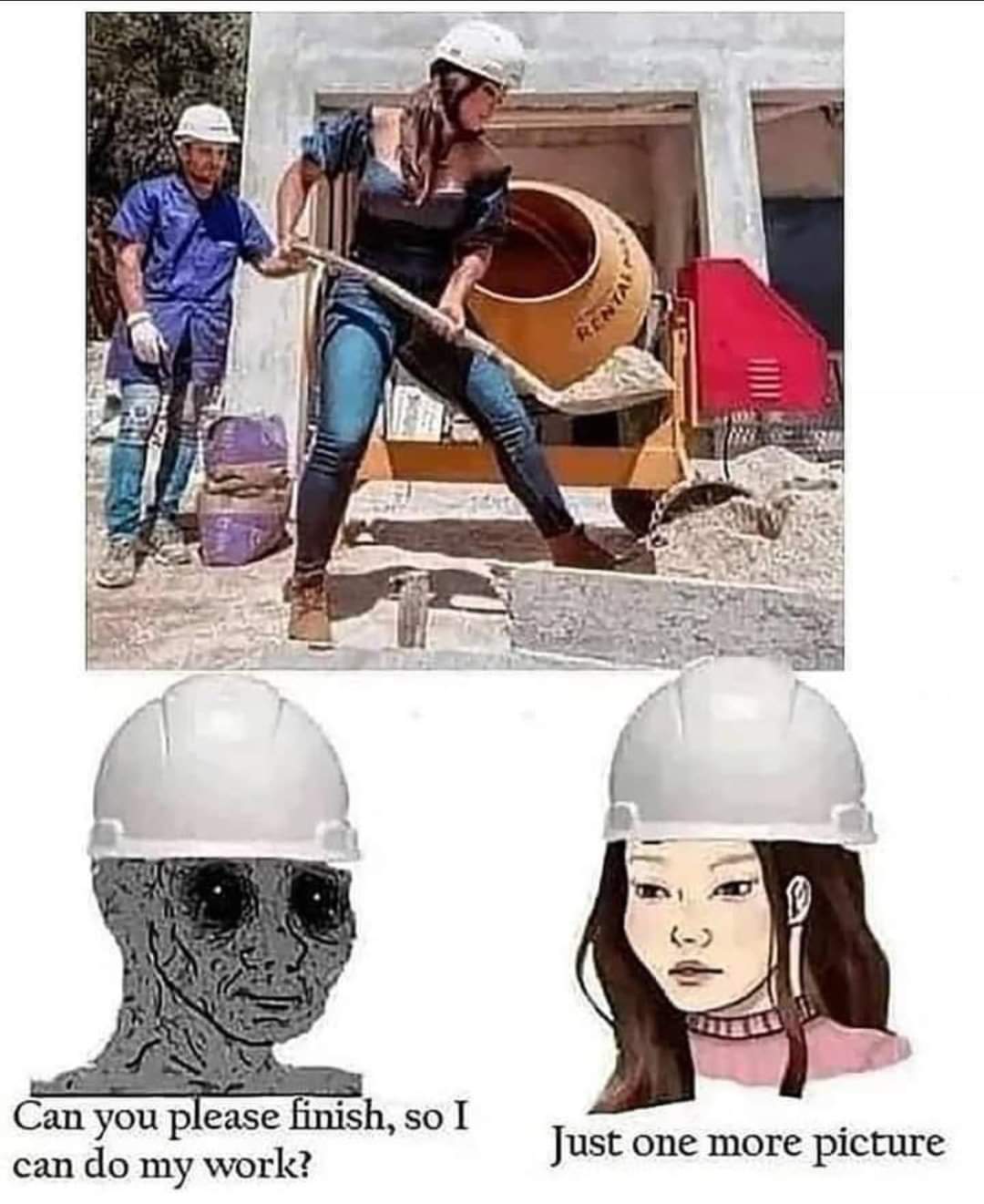 construction worker woman meme - Renta Can you please finish, so I can do my work? Just one more picture