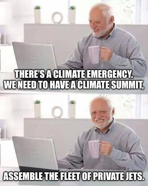 dank memes - hide the pain harold meme - . There'S A Climate Emergency. We Need To Have A Climate Summit, o Assemble The Fleet Of Private Jets.