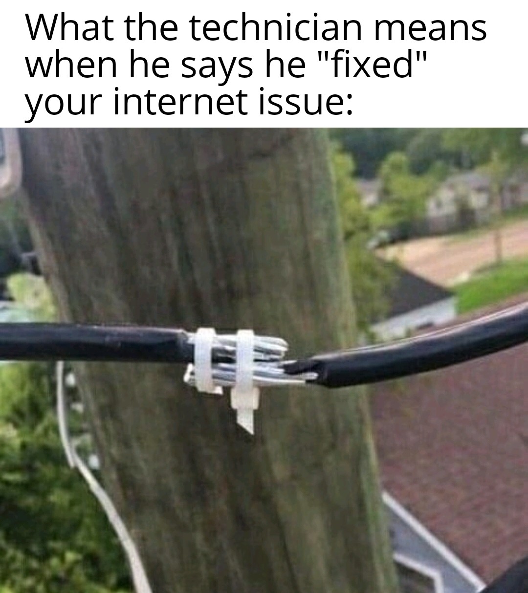 What the technician means when he says he "fixed" your internet issue
