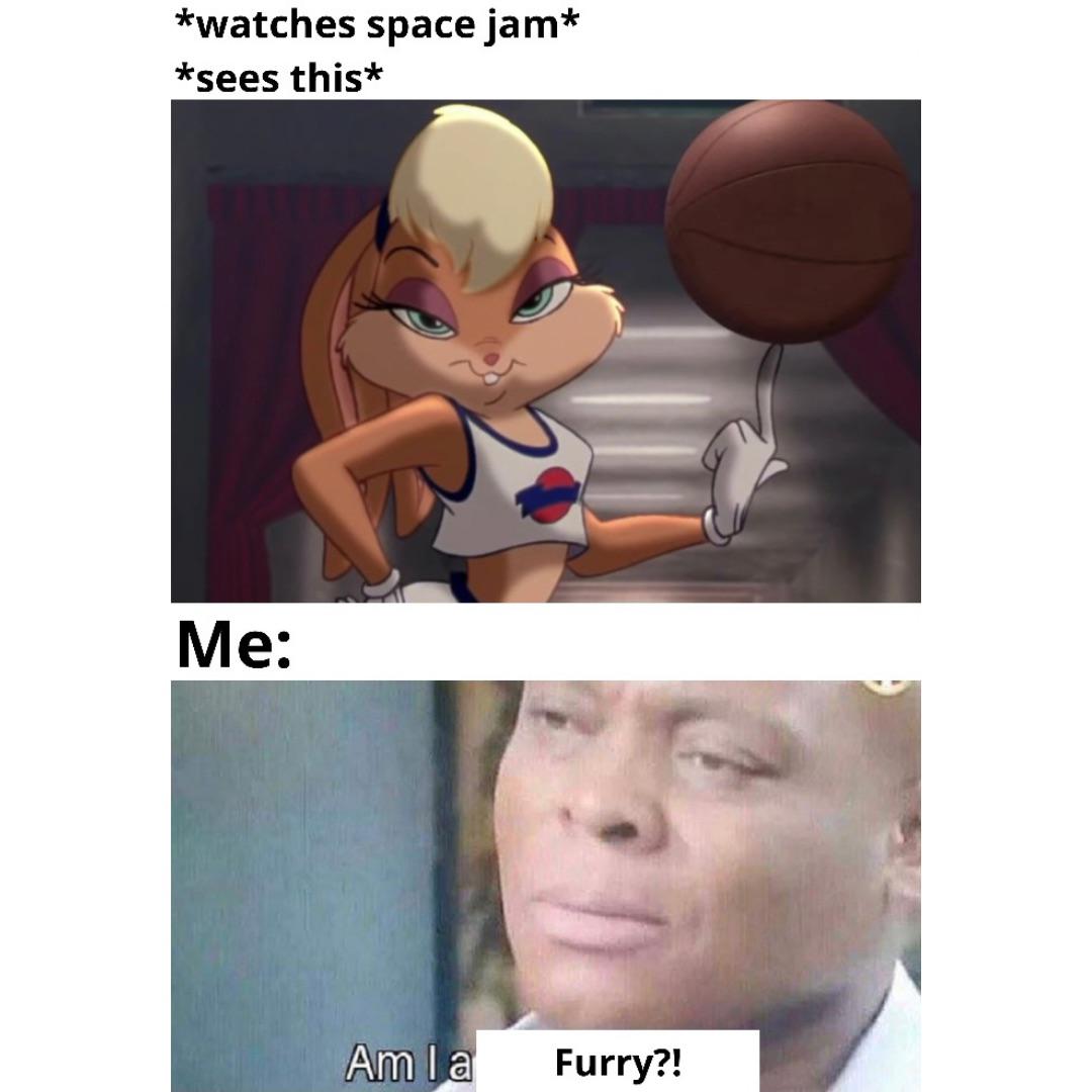 dank memes - lola bunny space jam - watches space jam sees this Me Am la Furry?!