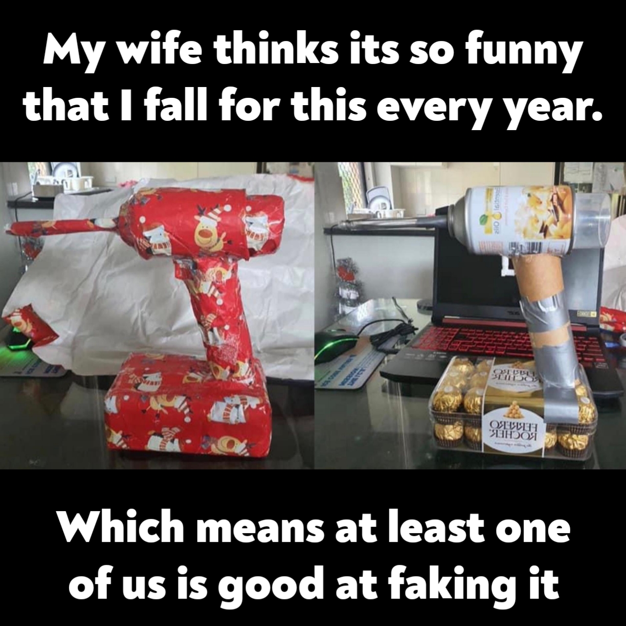funny memes - new memes - My wife thinks its so funny that I fall for this every year. Sw Celle Do Which means at least one of us is good at faking it