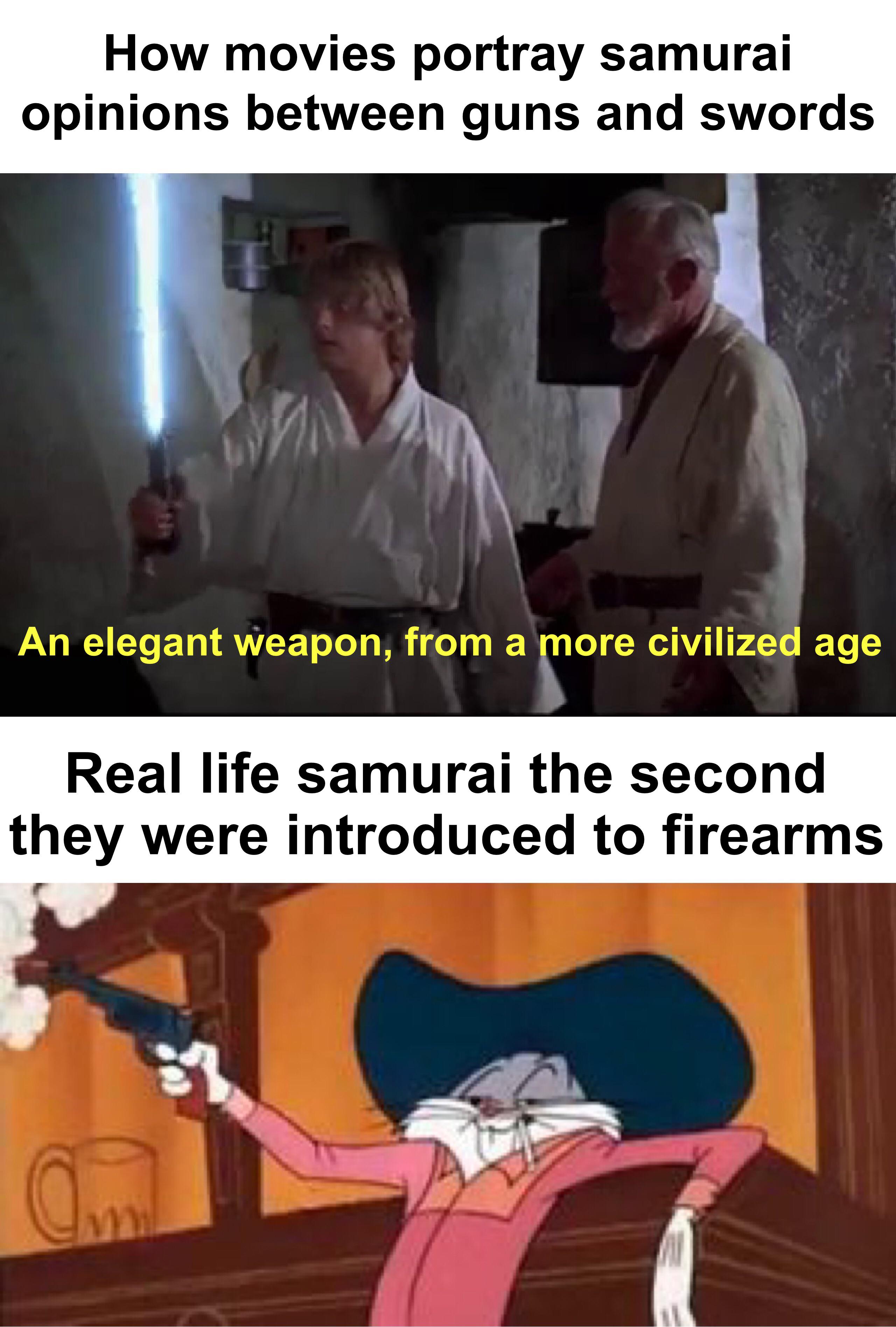 How movies portray samurai opinions between guns and swords An elegant weapon, from a more civilized age Real life samurai the second they were introduced to firearms