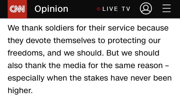 cnn - Cw Opinion Live Tv We thank soldiers for their service because they devote themselves to protecting our freedoms, and we should. But we should also thank the media for the same reason especially when the stakes have never been higher.