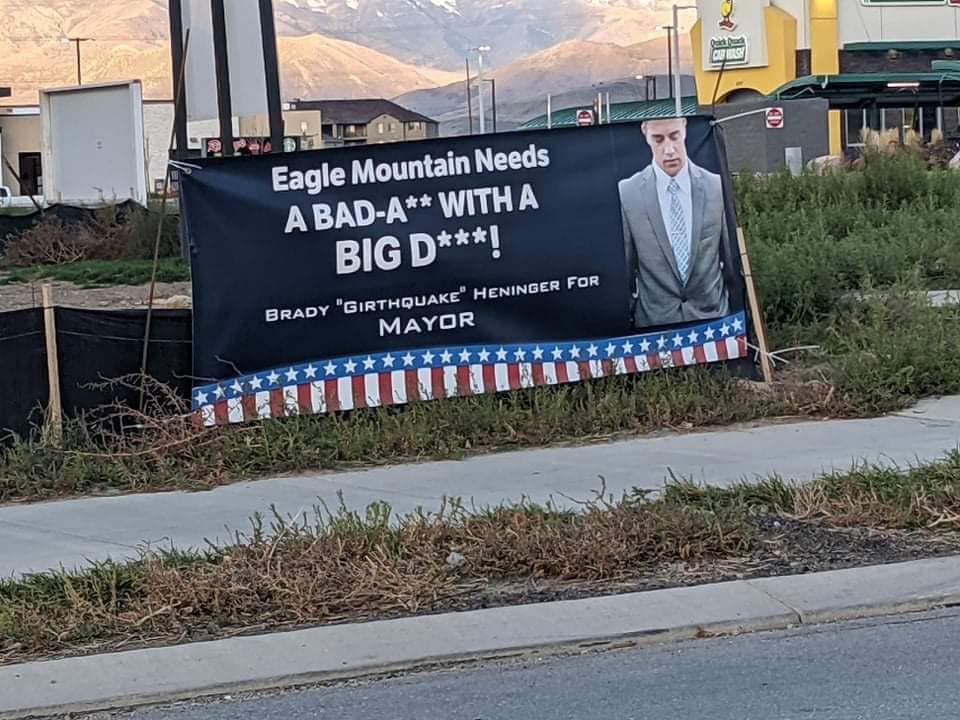 banner - @ Eagle Mountain Needs A BadA With A Big D! Brady "Girthquake Heninger For Mayor