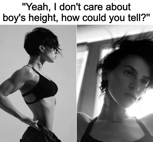 funny memes - giga chadette - "Yeah, I don't care about boy's height, how could you tell?"