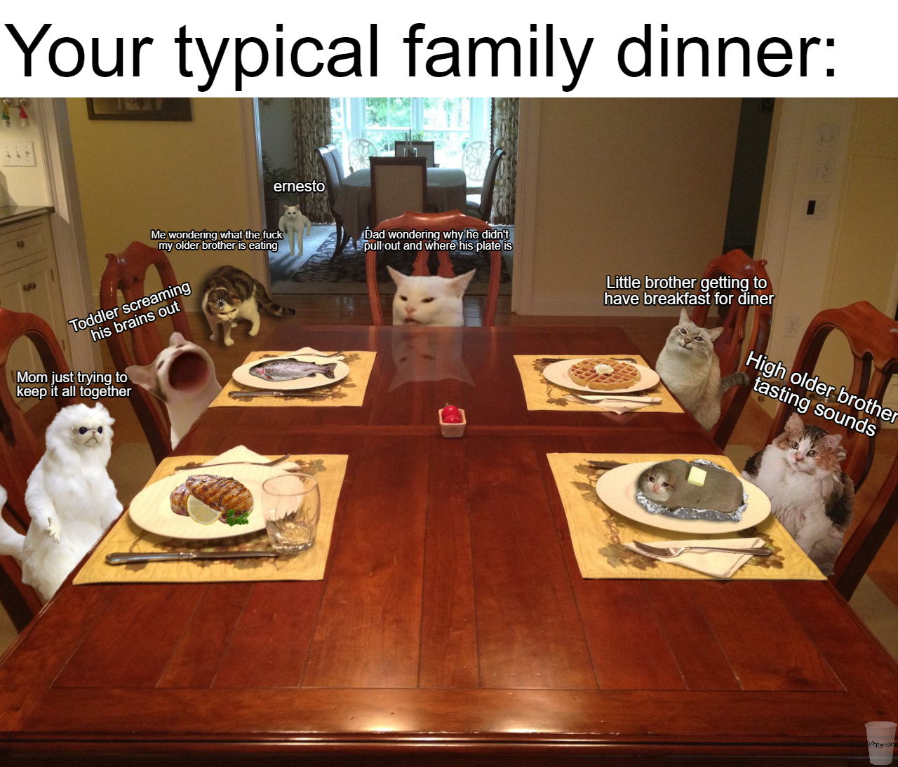 fresh memes - dinner table - Your typical family dinner ernesto Me wwwlar back my older brother Beating ad wondering w dni