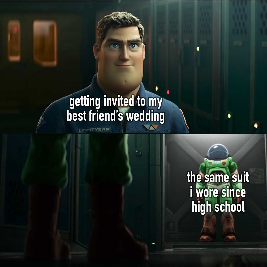 dank memes - chris evans buzz lightyear - getting invited to my best friend's wedding Lightyear the same suit i wore since high school