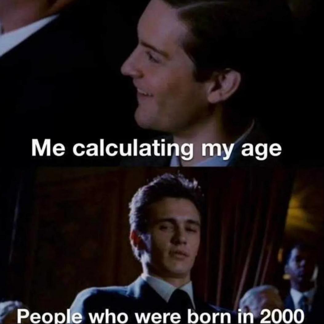 james franco meme - Me calculating my age People who were born in 2000