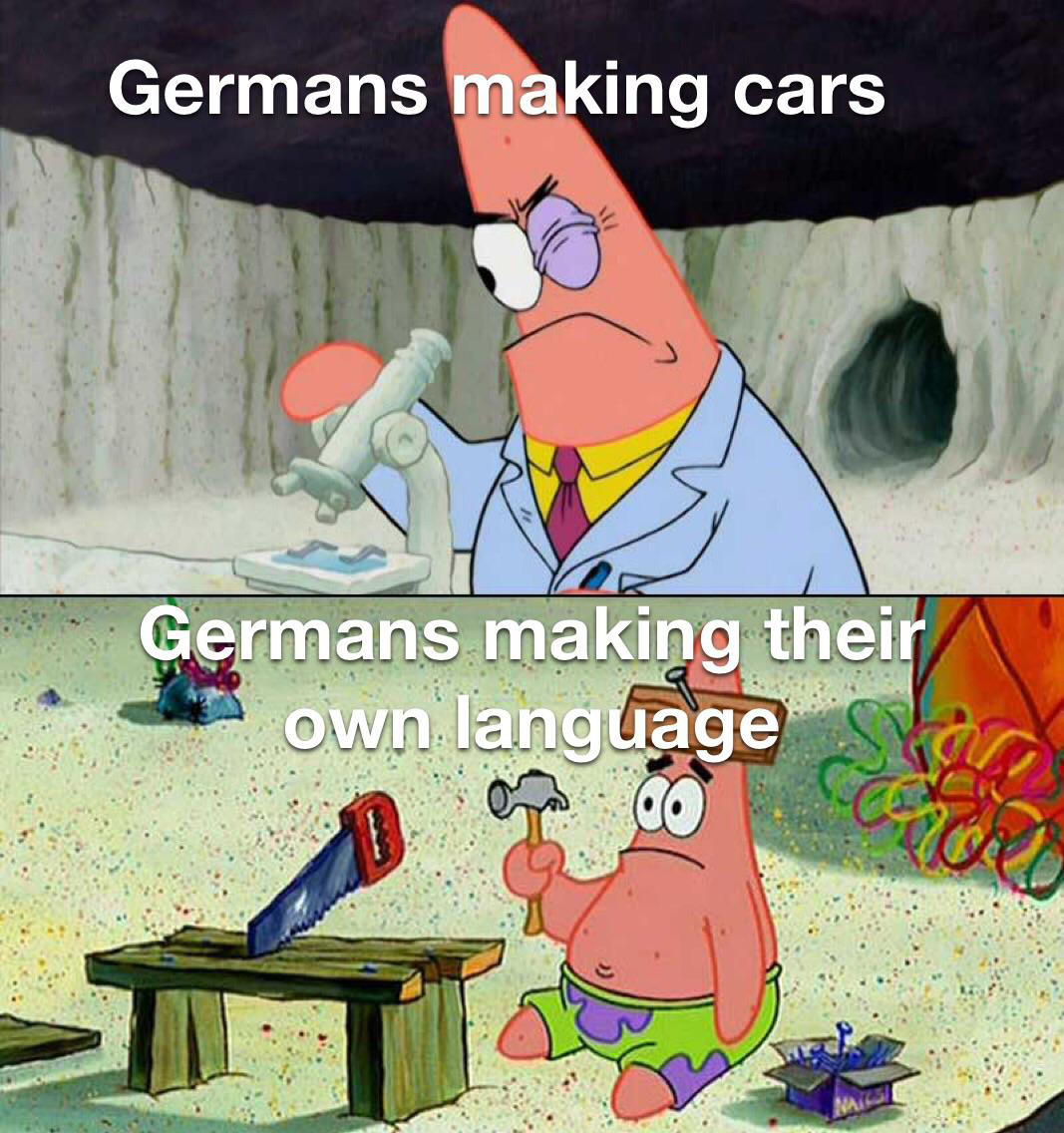 libra memes - Germans making cars Germans making their own language