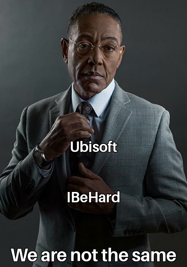 gus fring we are not the same meme template - Ubisoft IBe Hard We are not the same