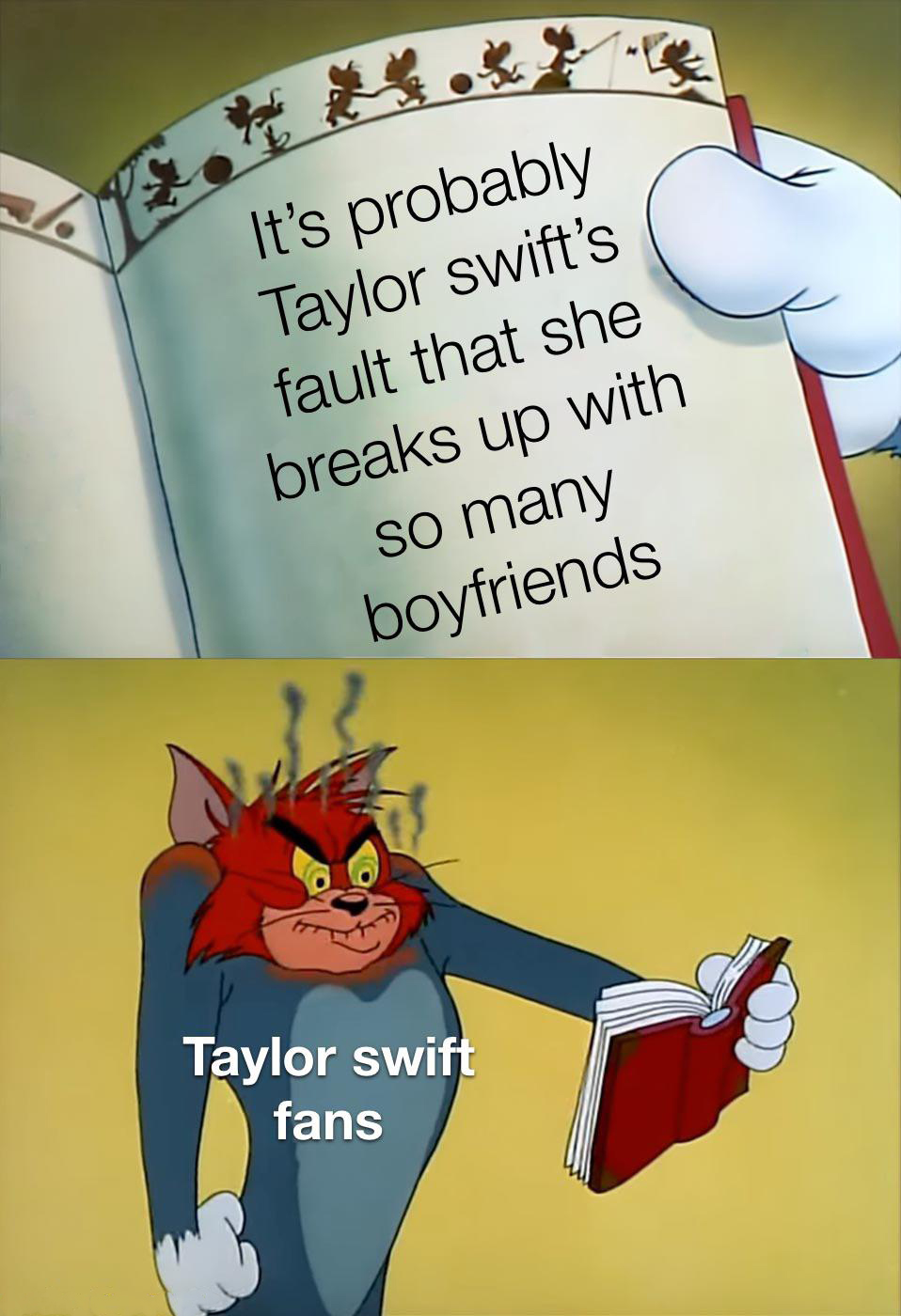 angry tom reading book meme - It's probably Taylor swift's fault that she breaks up with so many boyfriends Taylor swift fans