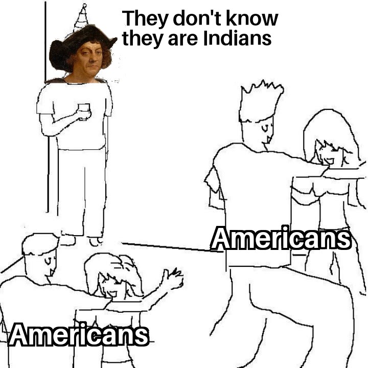dank memes - put him in the bed with the captain's daughter - They don't know they are Indians Americans Americans