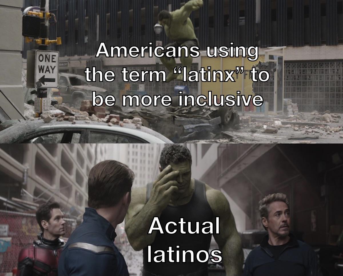 vegan teacher memes - One Way Americans using the term "latinx" to be more inclusive Actual latinos