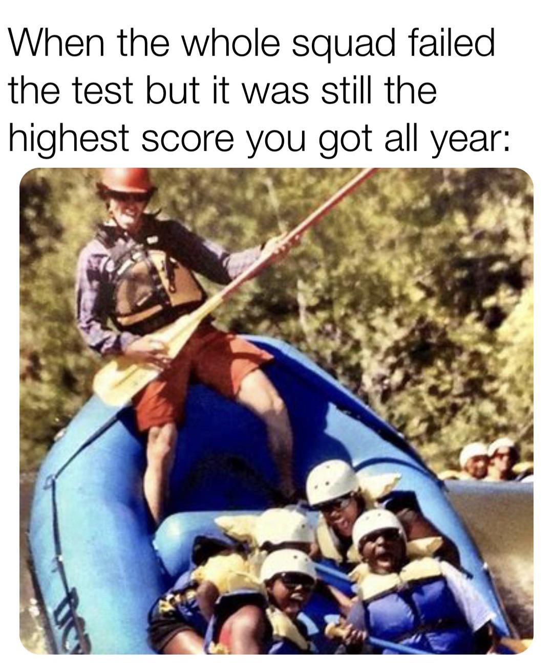 luke 12 48 - When the whole squad failed the test but it was still the highest score you got all year