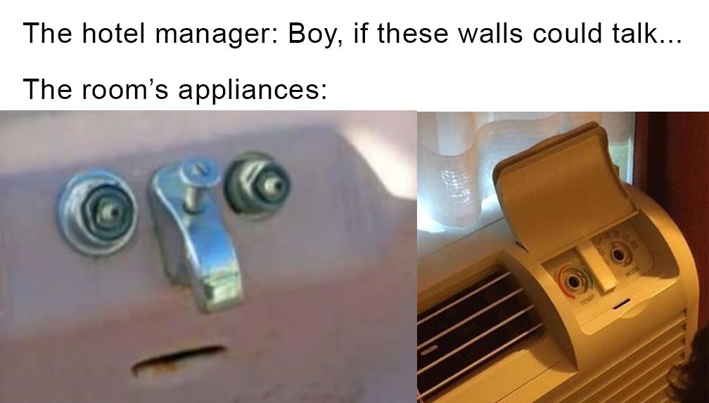 motel 6 meme - The hotel manager Boy, if these walls could talk... The room's appliances