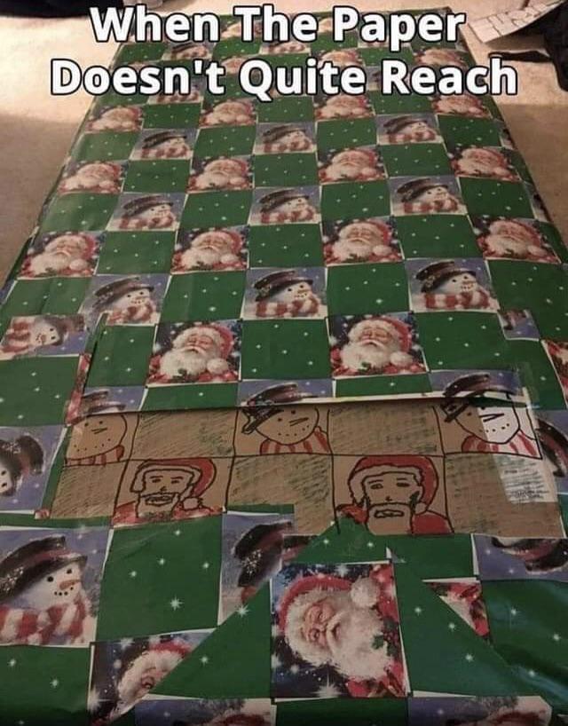 funny wrapping paper memes - When The Paper Doesn't Quite Reach