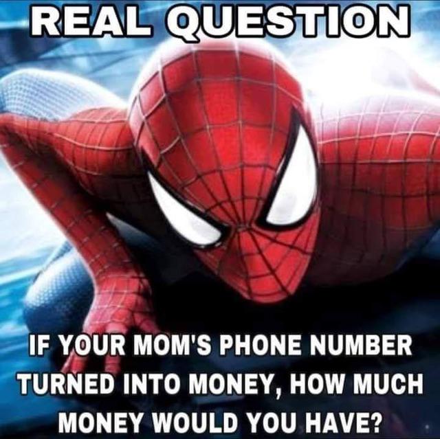 full on ferry - Real Question If Your Mom'S Phone Number Turned Into Money, How Much Money Would You Have?