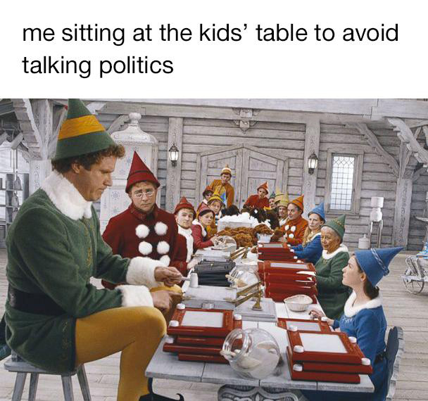 will ferrell elf - me sitting at the kids' table to avoid talking politics Ibi