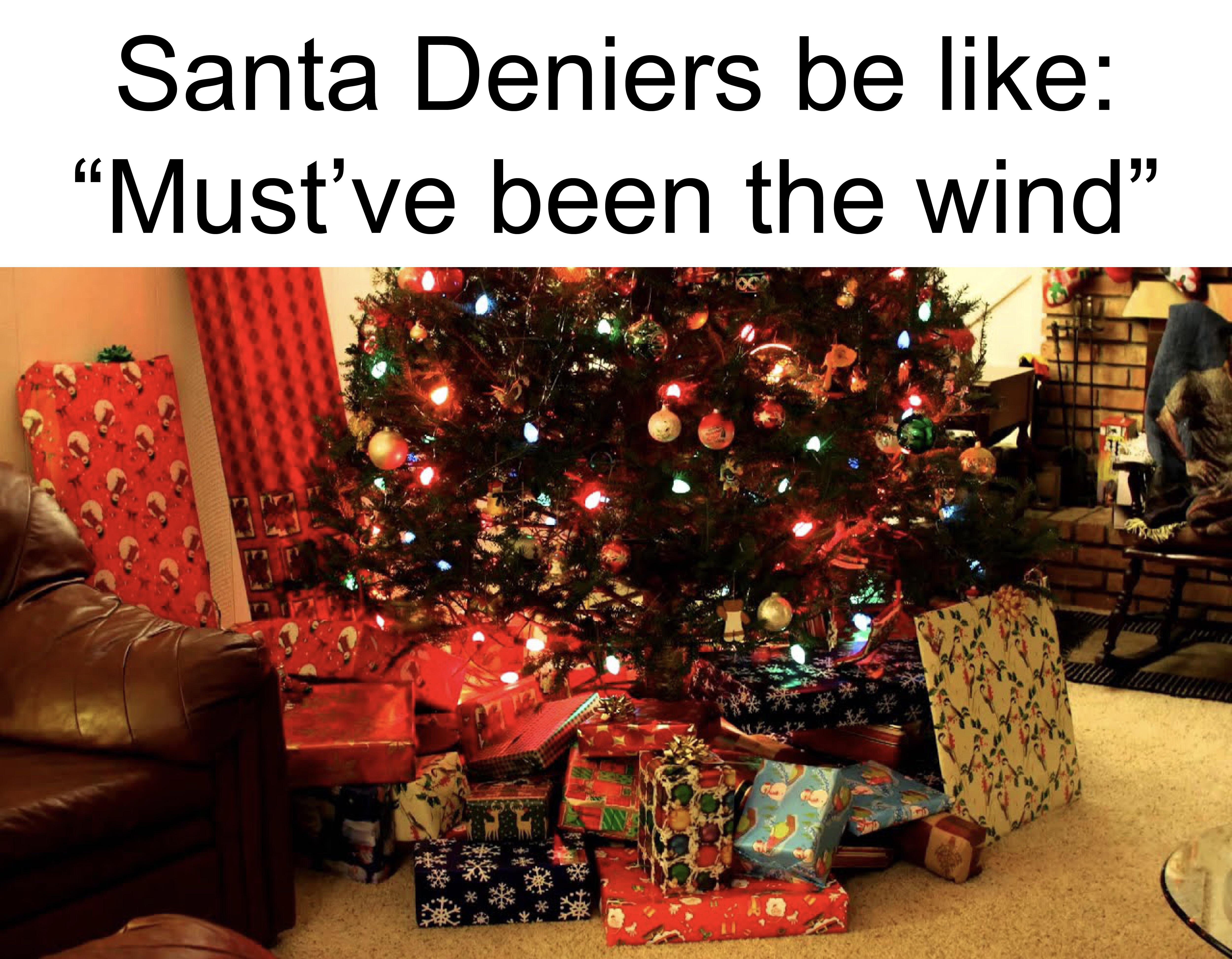 christmas presents england - Santa Deniers be "Must've been the wind"