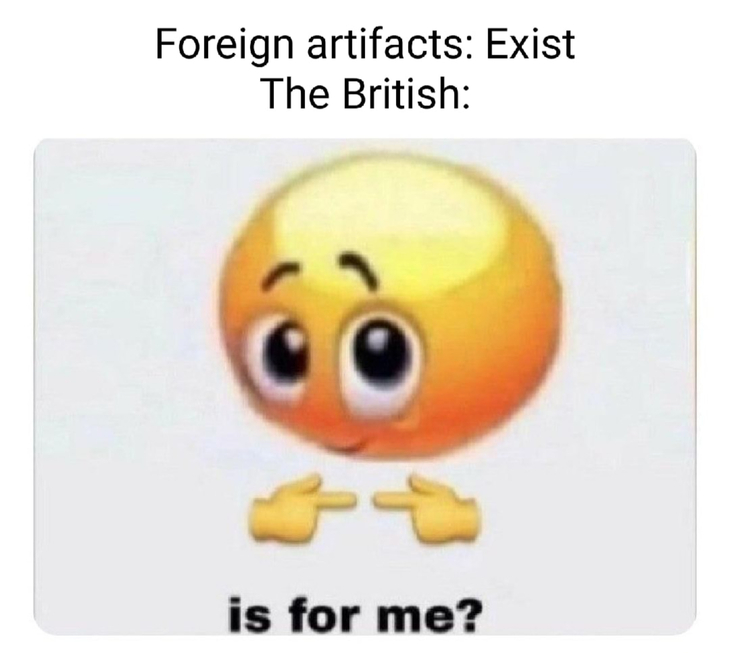 lysosome meme - Foreign artifacts Exist The British 3 is for me?