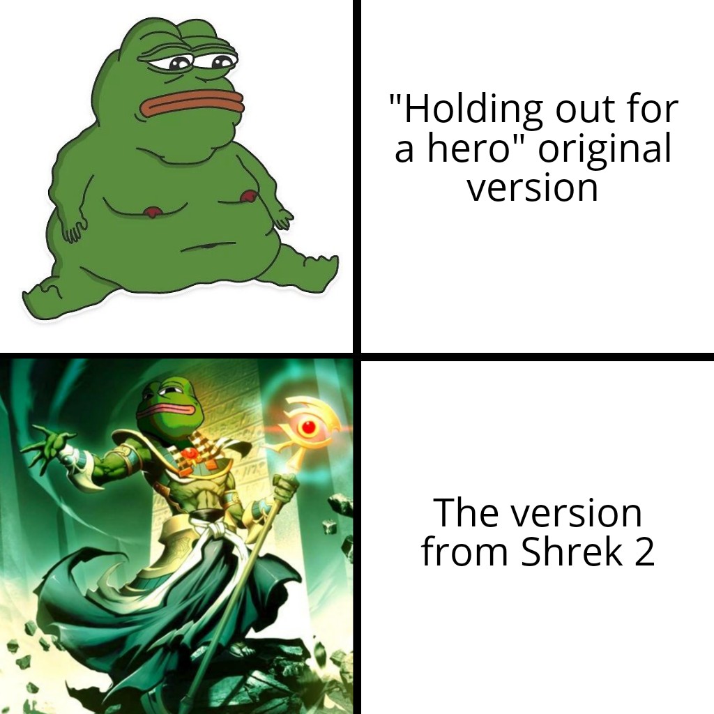 "Holding out for a hero" original version The version from Shrek 2