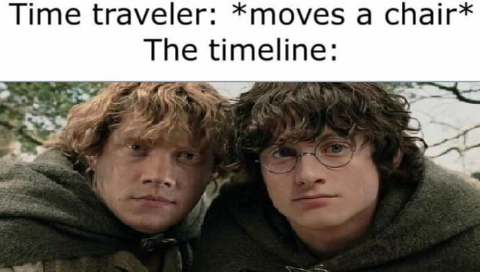 dank memes - funny memes - photo caption - Time traveler moves a chair The timeline