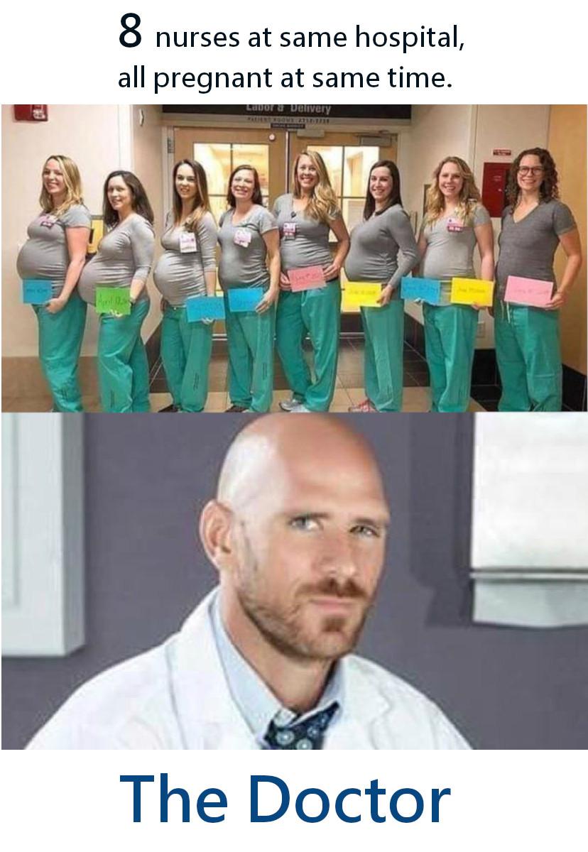 dank memes - bald doctor meme - 8 nurses at same hospital, all pregnant at same time. Luur Delivery The Doctor