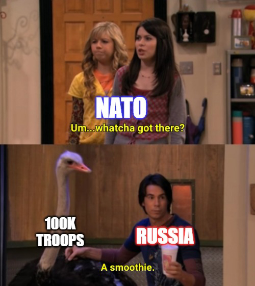 whatcha got there meme - Nato Um...whatcha got there? Troops Russia A smoothie.