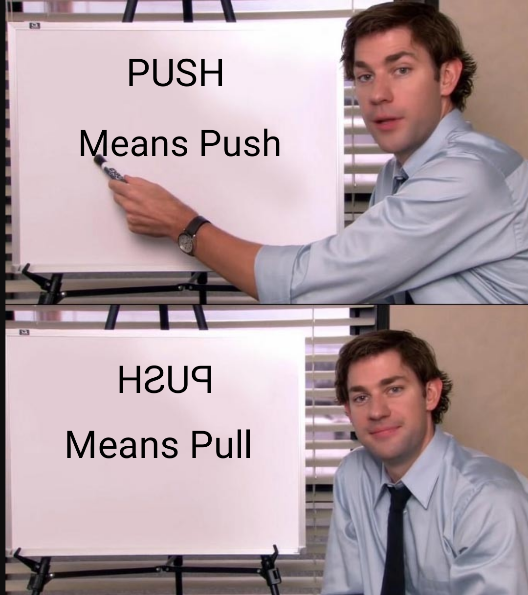 dank memes - funny memes - that's a fact meme - Push Means Push H2U9 Means Pull