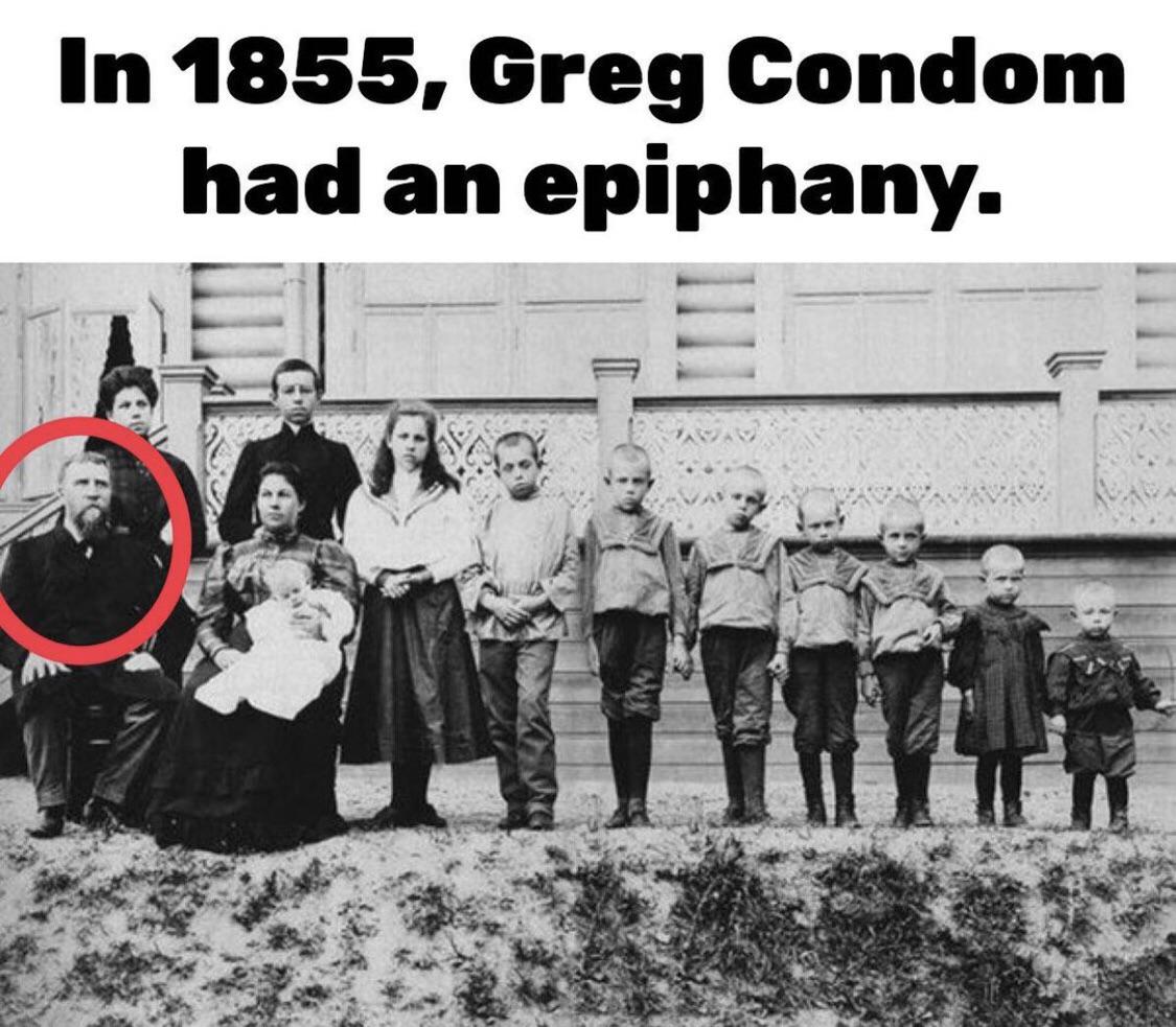 mrs vassilyeva - In 1855, Greg Condom had an epiphany.