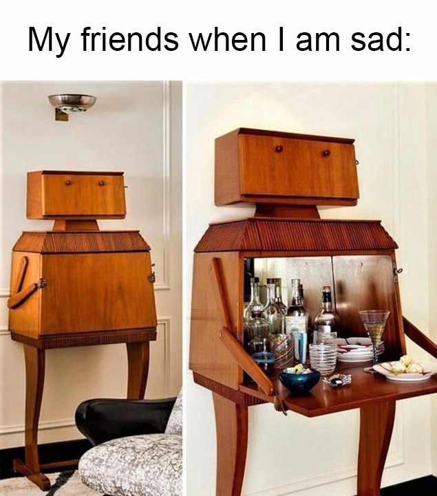 robot bar cart - My friends when I am sad We