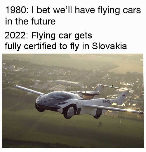 flying car test flight - 1980 1 bet we'll have flying cars in the future 2022 Flying car gets fully certified to fly in Slovakia OmKlz