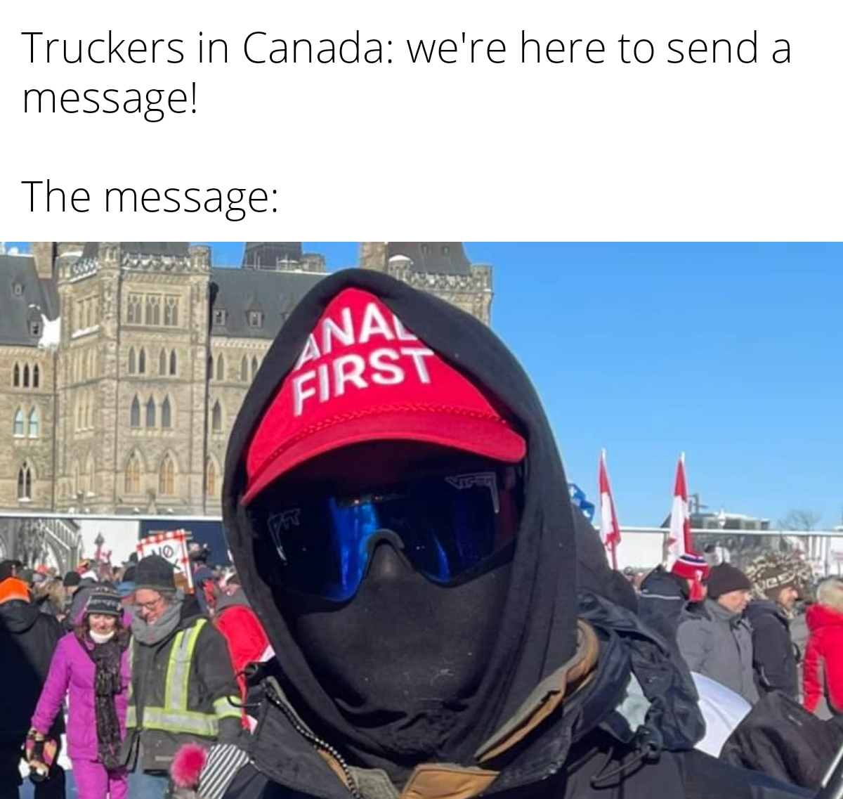 centre block - Truckers in Canada we're here to send a message! The message Anal First