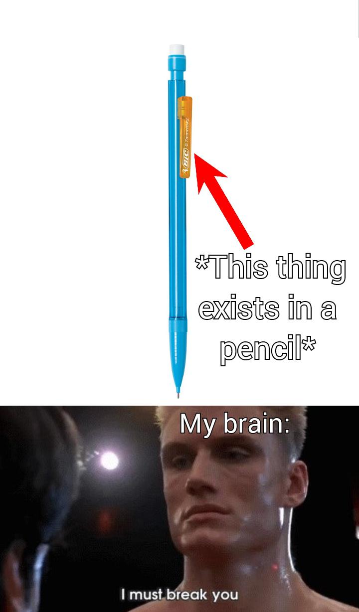 dank memes - ivan drago i will break you gif - 03 This thing exists in a pencil My brain I must break you