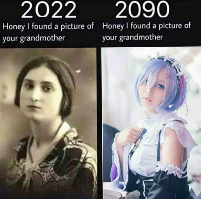 funny memes - dank memes - every day we stray further from god meme - 2022 2090 Honey I found a picture of Honey I found a picture of your grandmother your grandmother