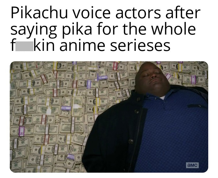 funny memes - dank memes - gym owner meme - Pikachu voice actors after saying pika for the whole fkin anime serieses 0 os 50 Os a