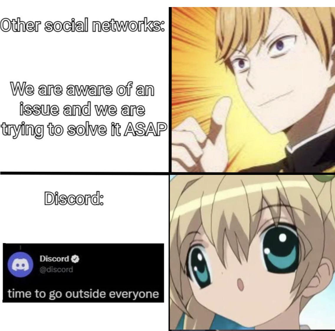 monday morning randomness - derpy anime memes - Other social networks We are aware of an issue and we are trying to solve it Asap Discord Discord time to go outside everyone