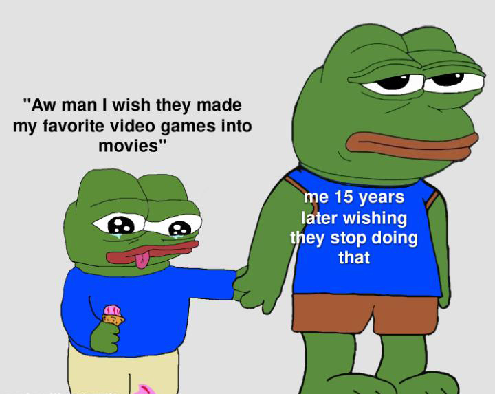monday morning randomness - pepe ice cream - "Aw man I wish they made my favorite video games into movies" me 15 years later wishing they stop doing that