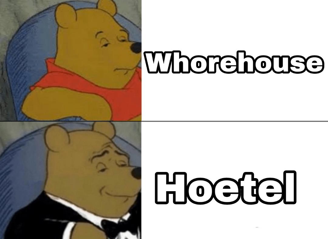 funny memes - dank memes - bruh meme gang - Whorehouse Hoetel