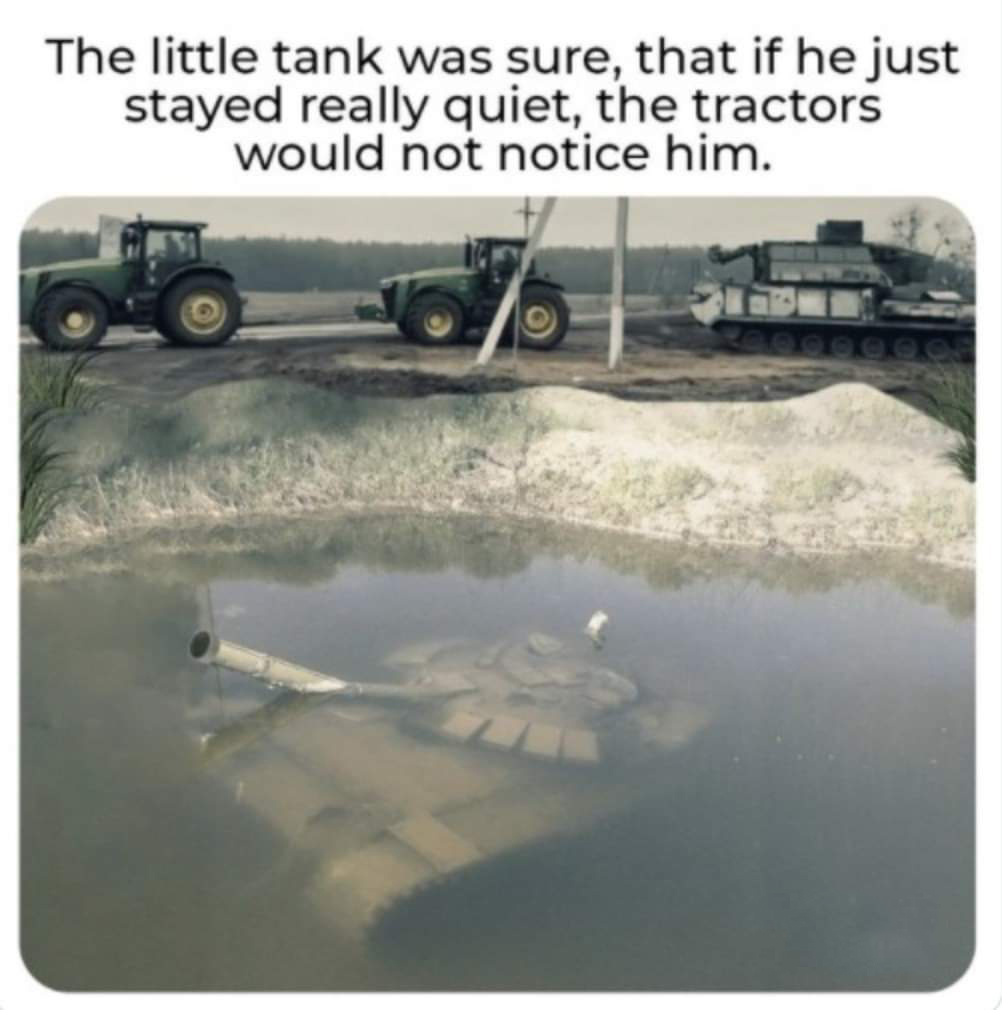 dank memes and funny pics - HornyDragon - The little tank was sure, that if he just stayed really quiet, the tractors would not notice him.