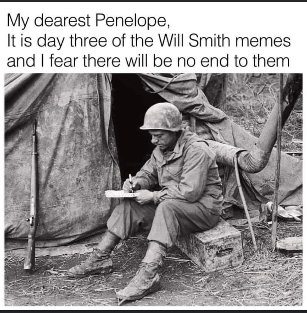 funny memes - dank memes - computer repair - My dearest Penelope, It is day three of the Will Smith memes and I fear there will be no end to them
