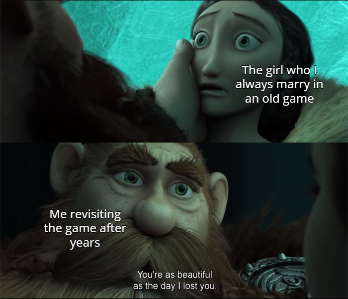 dank memes - heroes of olympus memes - The girl whol always marry in an old game c Me revisiting the game after years You're as beautiful as the day I lost you.