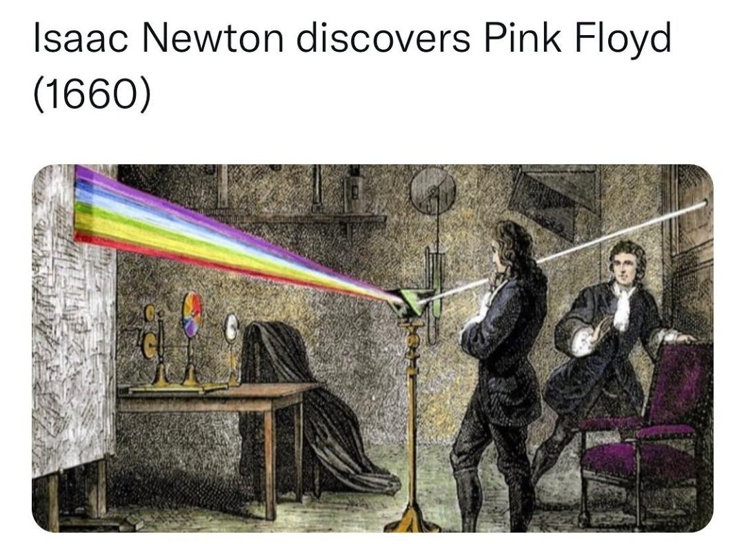 funny memes - dank memes - Isaac Newton discovers Pink Floyd 1660