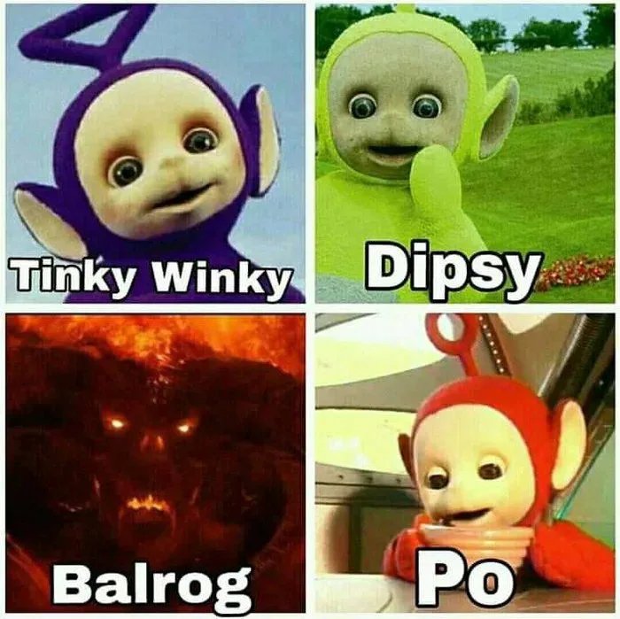 funny memes - dank memes - tinky winky dipsy balrog po - Tinky Winky Dipsy Balrog Po
